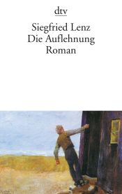 book cover of Die Auflehnung by Зигфрид Ленц