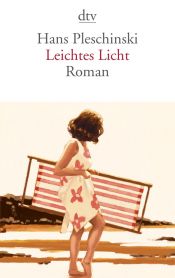 book cover of Leichtes Licht by Hans Pleschinski