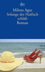 book cover of Als de haai slaapt by Milena Agus