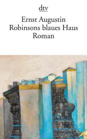 book cover of Robinsons blaues Haus by Ernst Augustin