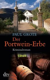 book cover of Der Portwein-Erbe by Paul Grote