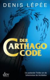 book cover of Der Carthago-Code by Denis Lépée