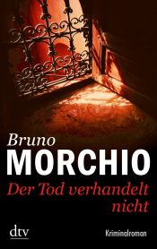 book cover of Con la morte non si tratta by Bruno Morchio