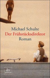 book cover of Der Frühstücksdirektor by Michael Schulte