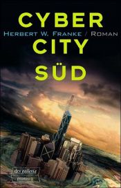 book cover of Cyber City Süd by Франке, Герберт Вернер