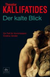 book cover of Der kalte Blick by Theodor Kallifatides
