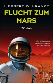 book cover of Flucht zum Mars by Herbert W. Franke