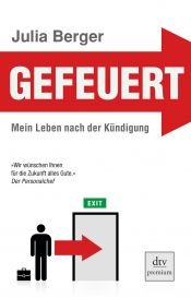 book cover of Gefeuert: Mein Leben nach der Kündigung by Julia Berger