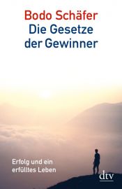 book cover of Die Gesetze der Gewinner. Erfolg und ein erfülltes Leben. by Bodo Schäfer