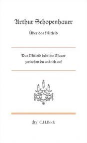 book cover of Über das Mitleid by 아르투르 쇼펜하우어