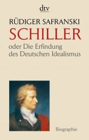 book cover of Šiller, ili otkrytie nemeckogo idealizma by Rüdiger Safranski