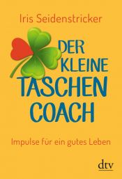 book cover of Der kleine Taschencoach by Iris Seidenstricker