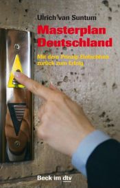 book cover of Masterplan Deutschland. Mit dem Prinzip Einfachheit zurück zum Erfolg by Ulrich van Suntum