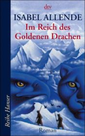 book cover of Im Reich des Goldenen Drachen by Isabel Allende