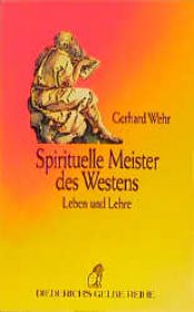 book cover of Spirituelle Meister des Westens. Leben und Lehre by Gerhard Wehr