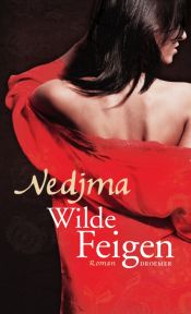 book cover of Wilde Feige by Nedjma