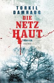 book cover of Die Netzhaut (2008) by Torkil Damhaug