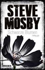 book cover of Schwarze Blumen by Steve Mosby