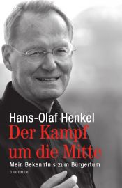 book cover of Der Kampf um die Mitte by Hans-Olaf Henkel