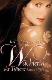 book cover of Wächterin der Träume by Kathryn Smith