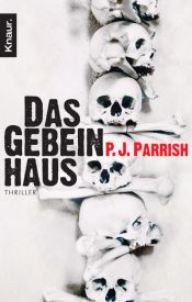 book cover of Das Gebeinhaus by P. J. Parrish