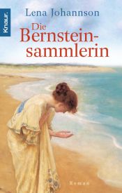 book cover of Die Bernsteinsammlerin by Lena Johannson