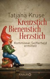 book cover of Kreuzstich Bienenstich Herzstich by Tatjana Kruse