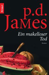 book cover of Ein makelloser Tod by Phyllis Dorothy James