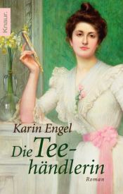 book cover of Die Teehändleri by Karin Engel