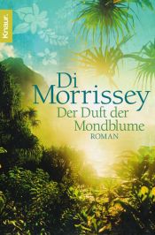 book cover of Der Duft der Mondblume by Morrissey