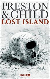 book cover of Lost Island: Expedition in den Tod (Knaur TB) by Douglas Preston|Lincoln Child