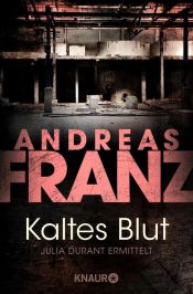 book cover of Kaltes Blut. 6 CDs: Ein Julia-Durant-Krimi by Andreas Franz