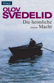 book cover of Die heimliche Macht by Olov Svedelid