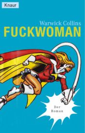 book cover of Fuckwoman by Warwick Collins