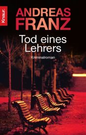 book cover of Tod eines Lehrers (Knaur Taschenbücher) by Andreas Franz