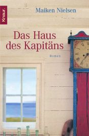 book cover of Das Haus des Kapitäns by Maiken Nielsen