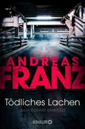 book cover of Tödliches Lachen by Andreas Franz