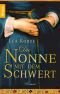 Die Nonne mit dem Schwert