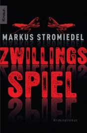 book cover of Zwillingsspiel (Knaur Taschenbücher) by Markus Stromiedel