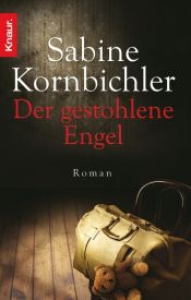 book cover of Der gestohlene Engel by Sabine Kornbichler