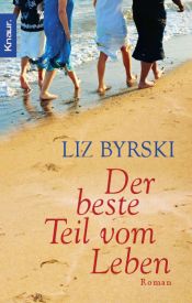 book cover of Der beste Teil vom Lebe by Liz Byrski