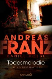 book cover of Todesmelodie: Ein neuer Fall für Julia Durant (Knaur TB) by Andreas Franz