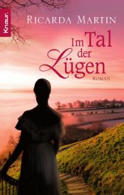 book cover of Im Tal der Lügen by Ricarda Martin