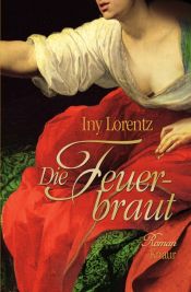 book cover of Die Feuerbraut by Iny Lorentz