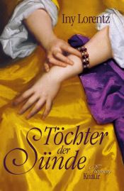 book cover of Töchter der Sünde by Iny Lorentz