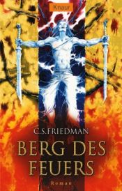 book cover of Berg des Feuers. Kaltfeuer 7 by Celia S. Friedman