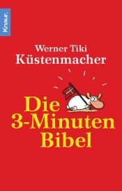 book cover of Die 3-Minuten-Bibel : Vitamine für die Seele by Werner Küstenmacher