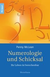 book cover of Numerologie und Schicksal: Ihr Leben ist berechenbar by Penny McLean