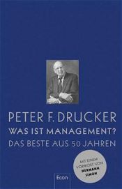 book cover of Was ist Management? Das Beste aus 50 Jahren by Peter Drucker