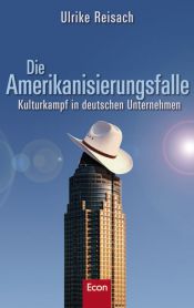 book cover of Die Amerikanisierungsfalle by Ulrike Reisach